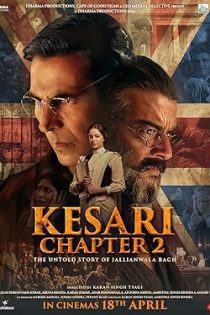 فیلم Kesari Chapter 2: The Untold Story of Jallianwala Bagh 2025 کسری فصل دوم: داستان ناگفتهی قتلعام جالیانوالا باغ فیلم Kesari Chapter 2: The Untold Story of Jallianwala Bagh 2025 کسری فصل دوم: داستان ناگفتهی قتلعام جالیانوالا باغ