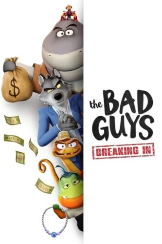 سریال The Bad Guys: Breaking In 2025 بچه های بد: نفوذ