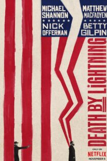 سریال Death by Lightning 2025 مرگ بر اثر صاعقه