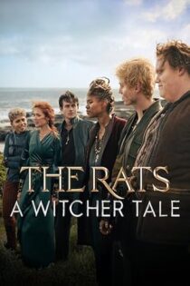 فیلم The Rats: A Witcher Tale 2025 موش‌ها: داستان یک ویچر