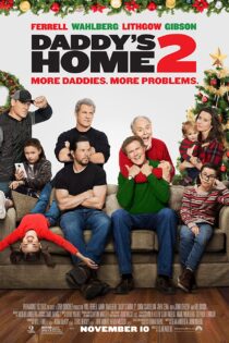 دانلود فیلم Daddy’s Home 2 2017