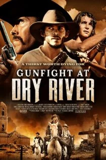 فیلم Gunfight at Dry River 2021