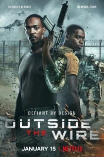 فیلم خارج از محدوده Outside the Wire 2021