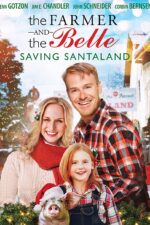 دانلود فیلم The Farmer and the Belle: Saving Santaland 2020