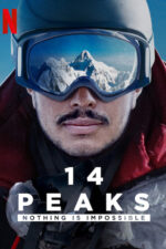 دانلود مستند 14 Peaks: Nothing Is Impossible 2021