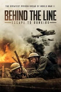 فیلم Behind the Line: Escape to Dunkirk 2020