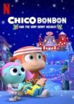 انیمیشن Chico Bon Bon and the Very Berry Holiday 2020
