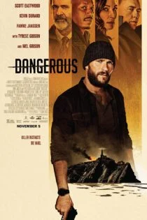 فیلم Dangerous 2021