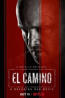 فیلم ال کامینو: فیلم برکینگ بد El Camino: A Breaking Bad Movie 2019