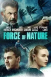 فیلم Force of Nature 2020 قدرت طبیعت