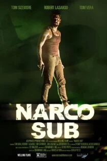 فیلم Narco Sub 2021 فیلم Narco Sub 2021