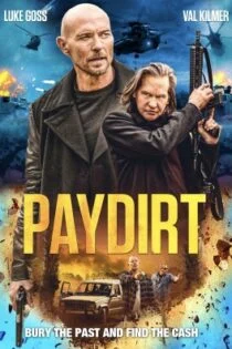 فیلم منفعت Paydirt 2020