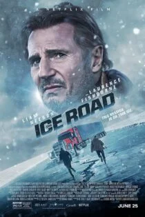فیلم The Ice Road 2021 فیلم The Ice Road 2021