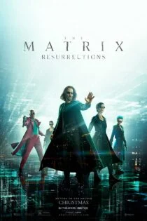 فیلم The Matrix Resurrections 2021 ماتریکس 4: رستاخیزها فیلم The Matrix Resurrections 2021 ماتریکس 4: رستاخیزها