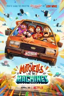 فیلم The Mitchells vs the Machines 2021