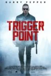 فیلم Trigger Point 2021