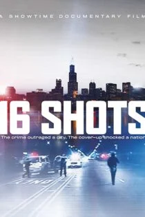 مستند ۱۶ شلیک 16 Shots 2019