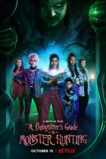 فیلم A Babysitter’s Guide to Monster Hunting 2020