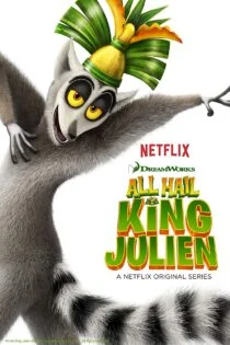 سریال زنده باد شاه جولین All Hail King Julien