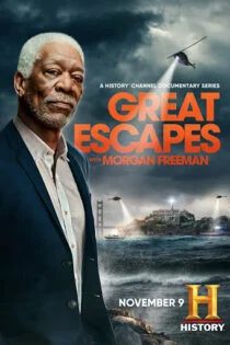 سریال فرار بزرگ با مورگان فریمن Great Escapes with Morgan Freeman