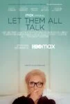 فیلم Let Them All Talk 2020
