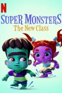 انیمیشن Super Monsters: The New Class 2020 انیمیشن Super Monsters: The New Class 2020