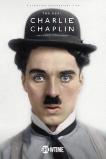 دانلود فیلم  چارلی چاپلین واقعی The Real Charlie Chaplin 2021