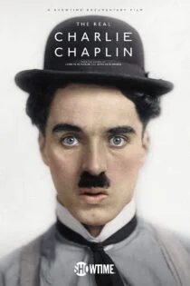 فیلم  چارلی چاپلین واقعی The Real Charlie Chaplin 2021