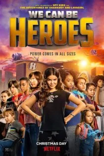 فیلم We Can Be Heroes 2020 فیلم We Can Be Heroes 2020
