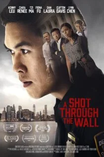 فیلم شلیکی از پس دیوار A Shot Through the Wall 2021 فیلم شلیکی از پس دیوار A Shot Through the Wall 2021