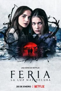 سریال فریا: تاریک‌ترین نور Feria: The Darkest Light
