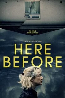 فیلم قبلا همینجا Here Before 2021