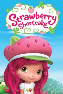 دانلود سریال توت فرنگی کوچولو Strawberry Shortcake’s Berry Bitty Adventures