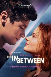 فیلم دنیای میانه The In Between 2022