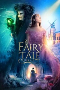 فیلم در نهایت، یه افسانه پریان دیگه A Fairy Tale After All 2022