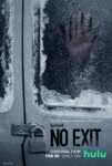 فیلم راه خروجی نیست No Exit 2022