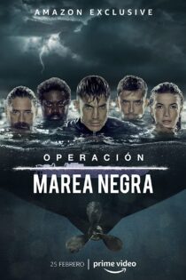 دانلود سریال محموله خاموش Operación Marea Negra