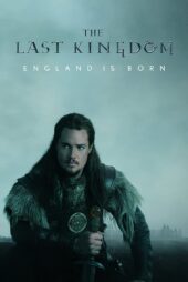 دانلود سریال آخرین پادشاهی The Last Kingdom