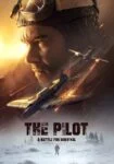 فیلم خلبان. نبردی برای بقا The Pilot. A Battle for Survival 2021