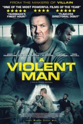 دانلود فیلم مردی خشن A Violent Man 2020