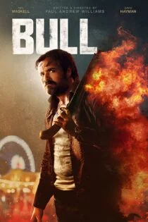 فیلم گاو وحشی Bull 2021 فیلم گاو وحشی Bull 2021