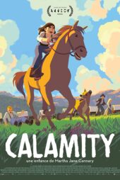 دانلود فیلم کالامیتی، کودکی مارتا کانری Calamity, a Childhood of Martha Jane Cannary 2020