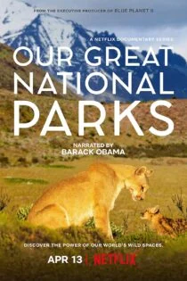 سریال پارک‌های ملی عظیم ما Our Great National Parks