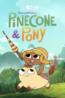 سریال Pinecone & Pony