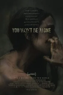 فیلم تنها نخواهی بود You Won’t Be Alone 2022