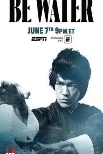 فیلم مثل آب باش Be Water 2020
