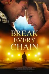 دانلود فیلم از هر بندی رها شو Break Every Chain 2021