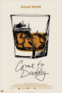 فیلم بیا پیش بابایی Come to Daddy 2019