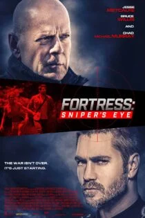 فیلم دژ ۲: چشم تک‌تیرانداز Fortress: Sniper’s Eye 2022