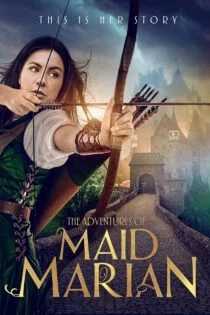 فیلم ماجراهای ندیمه ماریان The Adventures of Maid Marian 2022